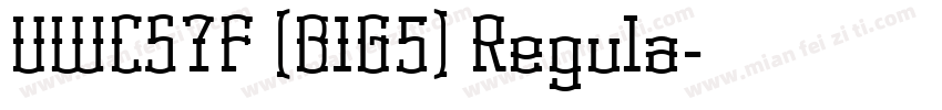 UWCS7F (BIG5) Regula字体转换